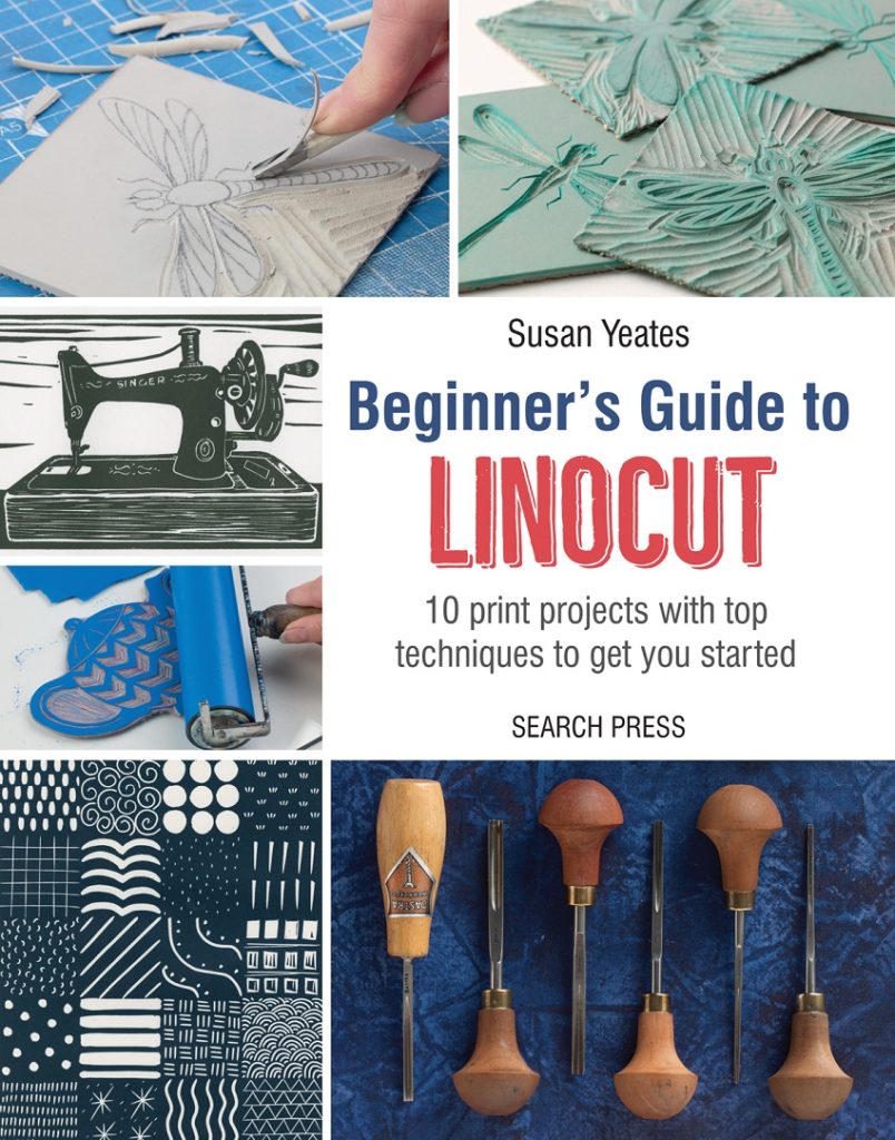 The beginner's guide to linocut by Susan Yeates. 